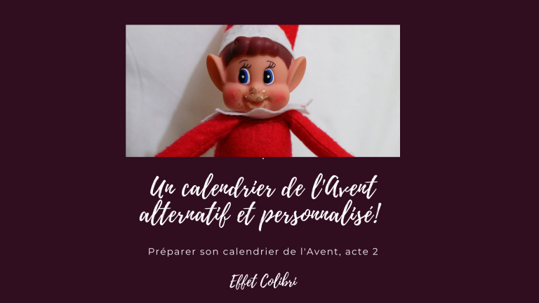 Un calendrier de l&rsquo;avent alternatif et personnalisé