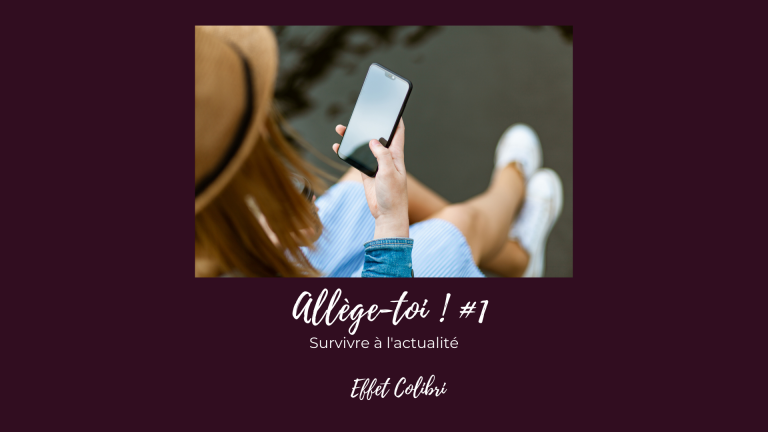 S&rsquo;alléger #1 – Les informations et les écrans