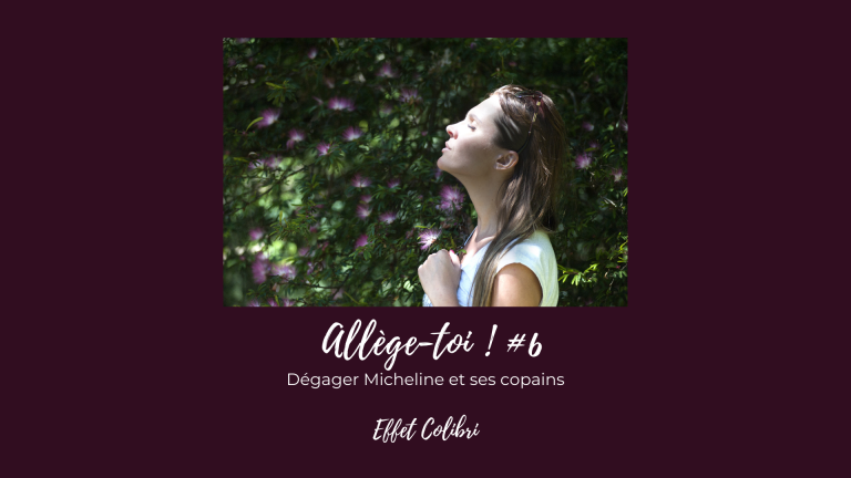 Allège-Toi #6 – Micheline et le mental qui s’emballe