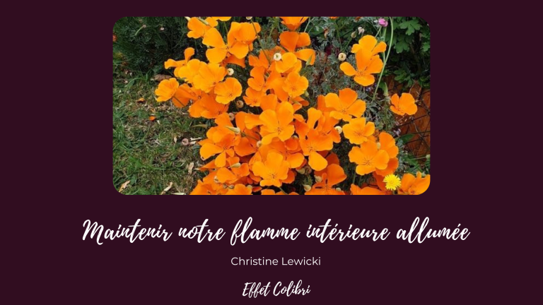 Maintenir notre flamme intérieure allumée