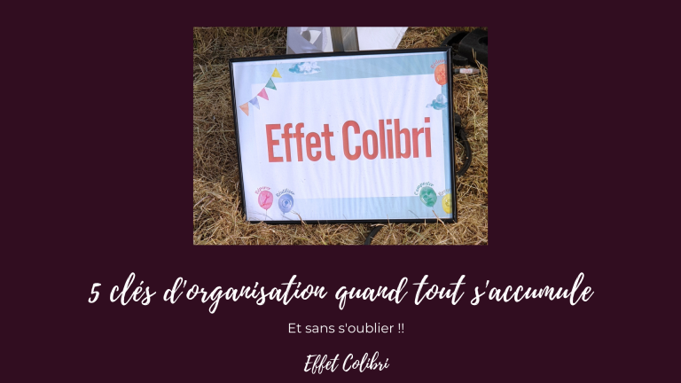 5 clés d&rsquo;organisation quand tout s&rsquo;accumule