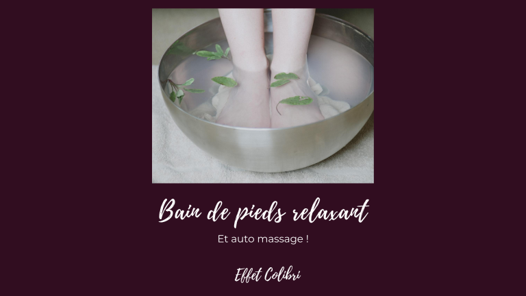 Bain de pieds relaxant et auto massage