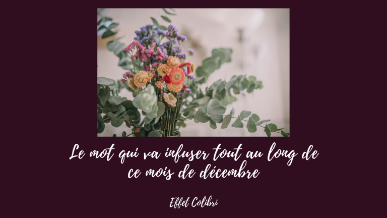 Un mot à infuser pour l&rsquo;Avent