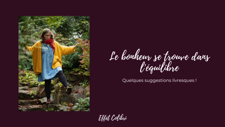 Le bonheur se trouve dans l&rsquo;équilibre