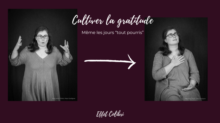 Cultiver la gratitude même les jours pourris